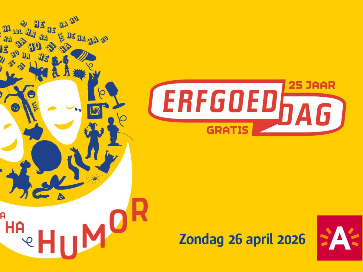 Ha Ha Hartelijk welkom op Erfgoeddag